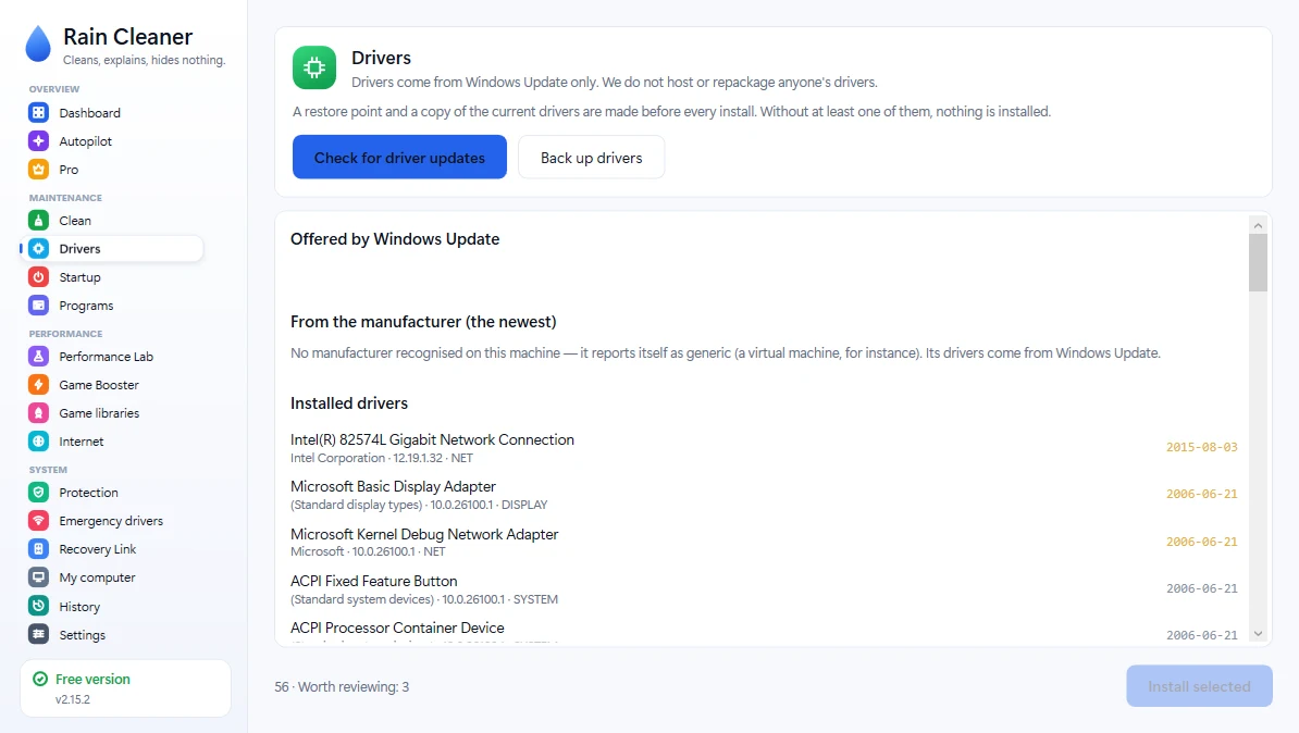 Drivers — What Windows Update offers and what deserves attention. A restore point is made before any install.